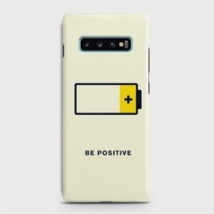Samsung Galaxy S10 Plus Be Positive Case