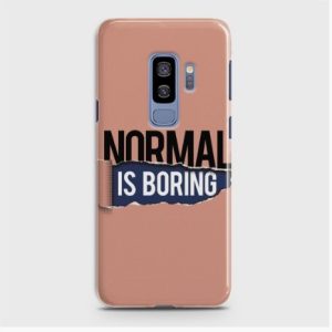 SAMSUNG GALAXY S9 Plus Normal Is Boring Case