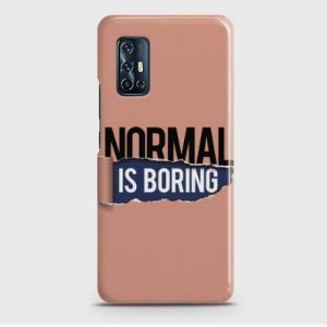 Vivo V17 Normal Is Boring Case