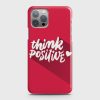 iPhone 12 Pro Max Think Positive Case