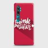 Xiaomi Mi Note 10 Think Positive Case
